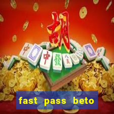 fast pass beto carrero vale a pena